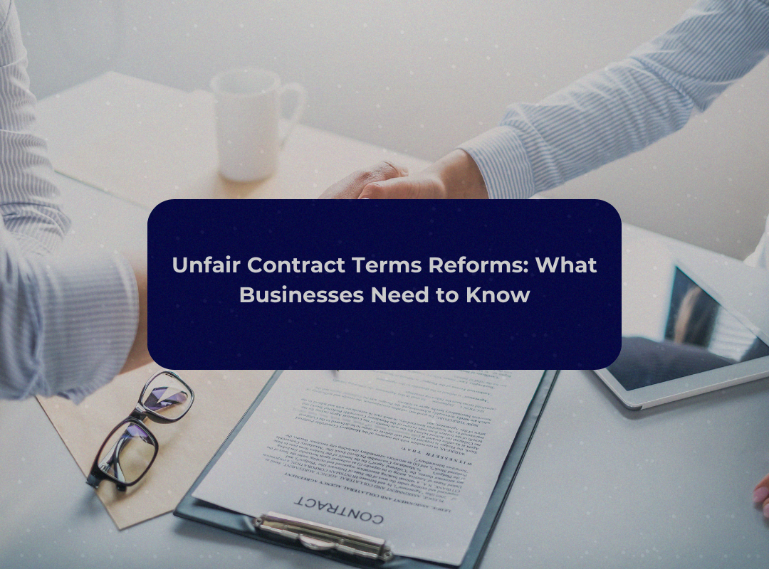 unfair contract terms reforms